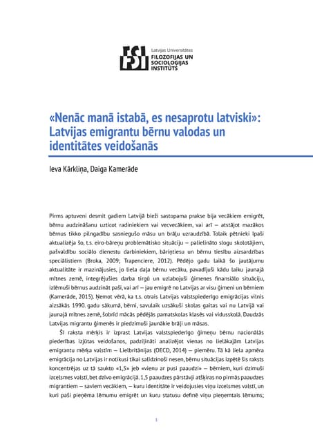 «Nenāc manā istabā, es nesaprotu latviski»: Latvijas emigrantu bērnu valodas ...