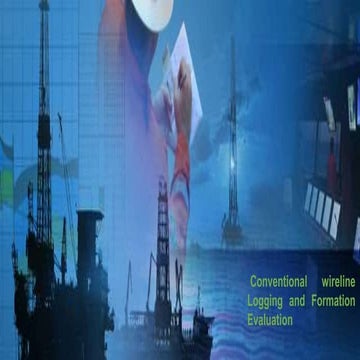 Well logging and formation evaluation