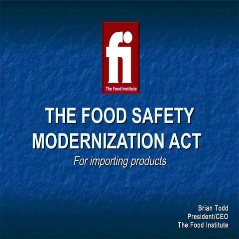 Food Safety Modernization Act: for importers