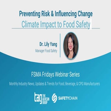 [FSMA Friday] Preventing Risks & Influencing Change: Climate Impact to Food S...