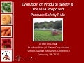 Evolution of Produce Safety & The FDA Proposed Produce Safety Rule