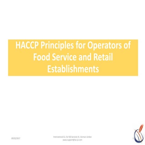 HACCP Principles for Operators in Food Services and Retail Establishment. 