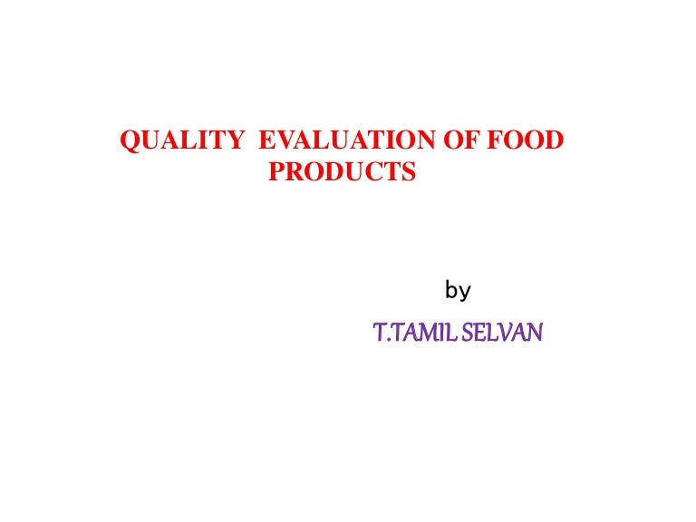 Quality Evaluation Of Food Products