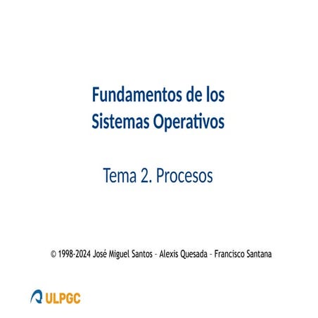 FSO-02.1- Sistemas Operativos - Procesos.pptx