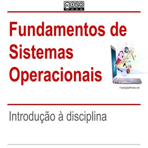 Fundamentos de Sistemas Operacionais - Aula 1 - Introdução à disciplina
