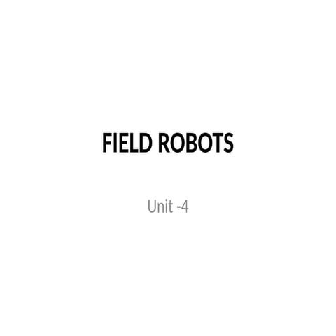 field and services robotics unit 4 field robotics.pptx