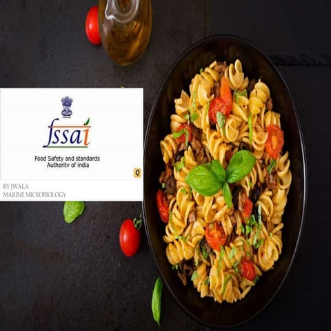 FOOD SAFETY STANDARDS AUTHORITY OF INDIA (FSSAI)