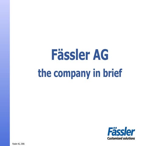 Fässler AG, The company in brief