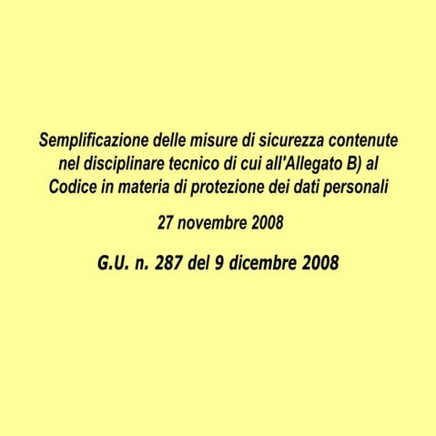 Semplificazione delle misure di sicurezza contenute nel disciplinare tecnico ...