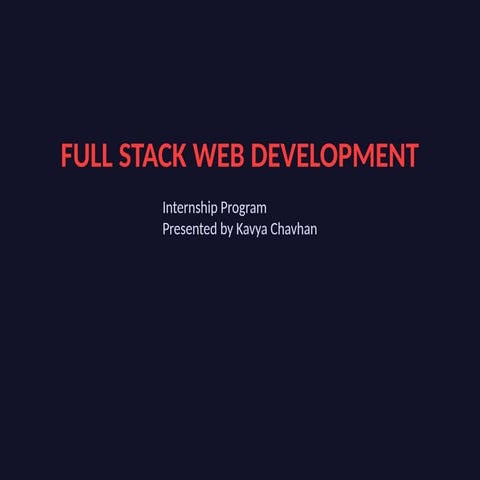 Comprehensive Full Stack Web Development Internship Program Overview | PPTX
