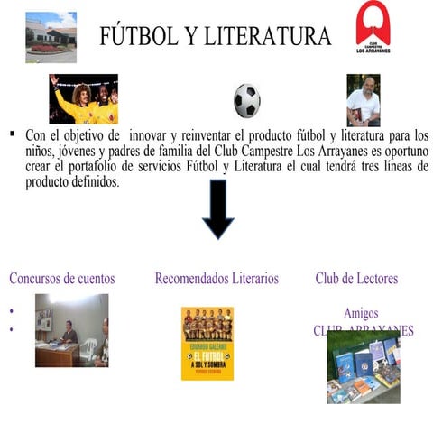 Fútbol y literatura. club arrayanes
