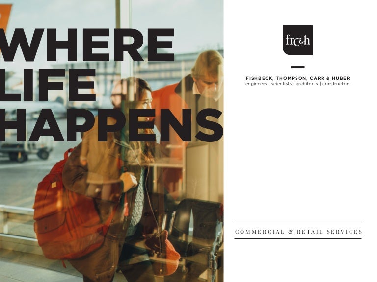 Commercial And Retail Where Life Happens Fishbeck Thompson Carr Huber Inc