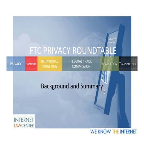 FTC Privacy Roundtable Background And Summary