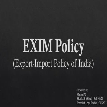 EXIM POLICY OF INDIA ( Export -Import) Presentation.pptx