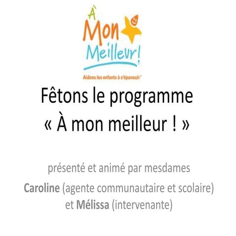 Fêtons le programme  à mon meilleur