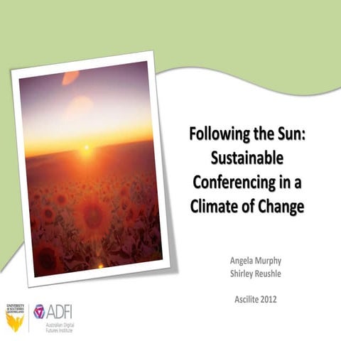 Following the Sun: Sustainable conferencing in a climate of change - Evaluati...