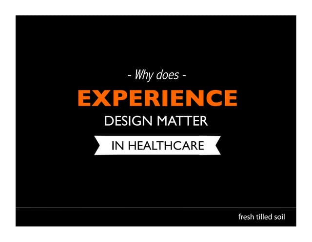 User Experience Design In Healthcare | Fresh Tilled Soil