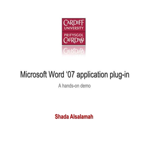 Cardiff University FTS presentation 2011 (MS Word plug in)