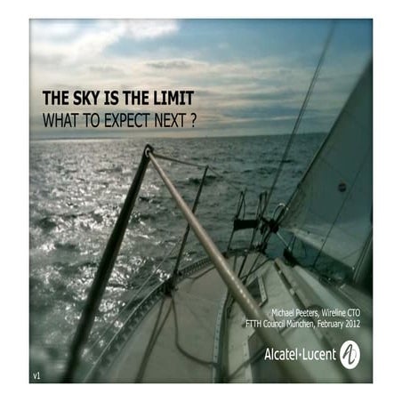 Active Technologies, The Sky is the limit