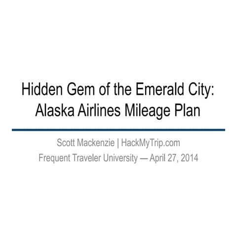 Alaska Airlines Mileage Plan: Hidden Gem of the Emerald City