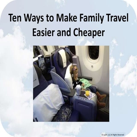 Ten Tips to Make Family Travel Cheaper and Easier