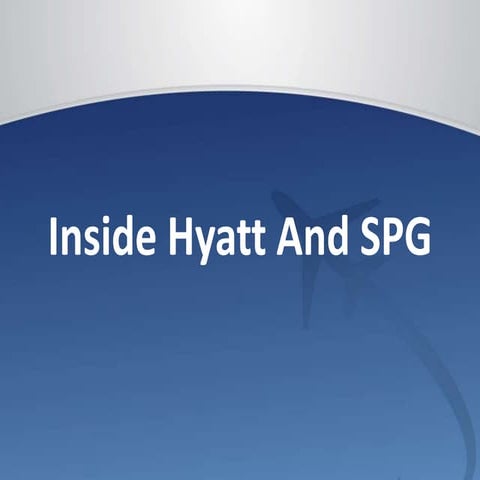 Inside Hyatt And SPG-Frequent Traveler University 2014
