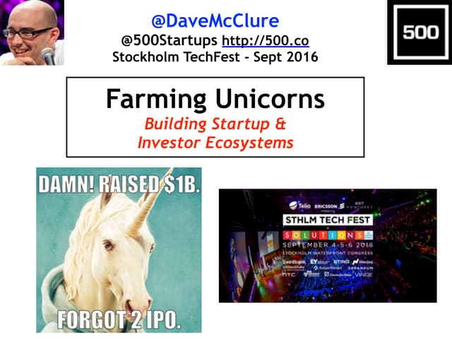 Farming Unicorns: Building Startup & Investor Ecosystems