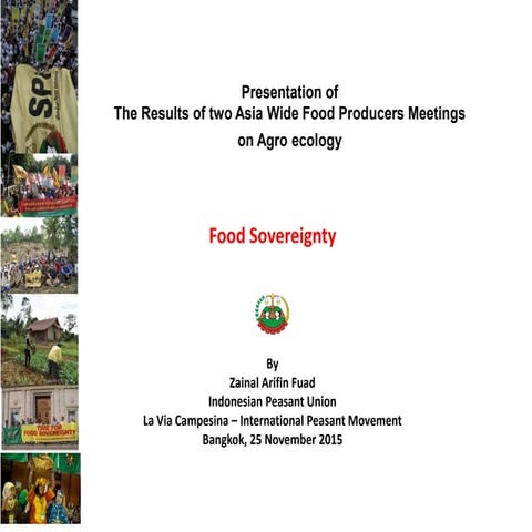 Presentation of the results of two Asia wide food producers meetings on Agroe...