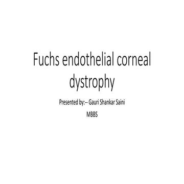 Fuchs endothelial corneal dystrophy.pptx