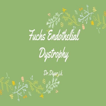 Fuchs endothelial dystrophy.