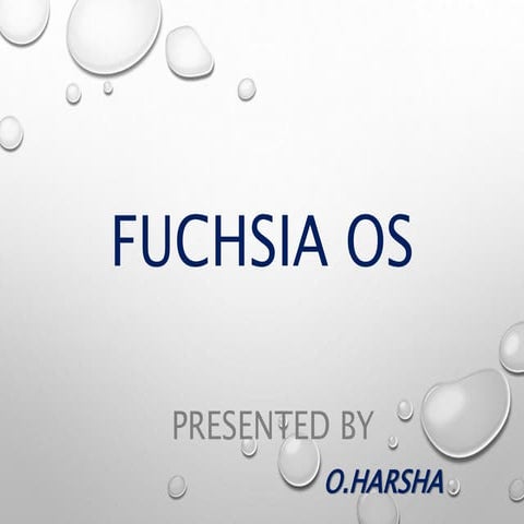 Fuchsia OS | PPTX