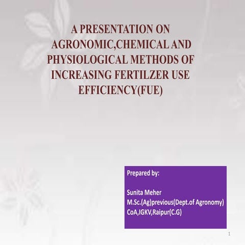 Agronomic,Chemical,and Physiological methods of increasing FUE