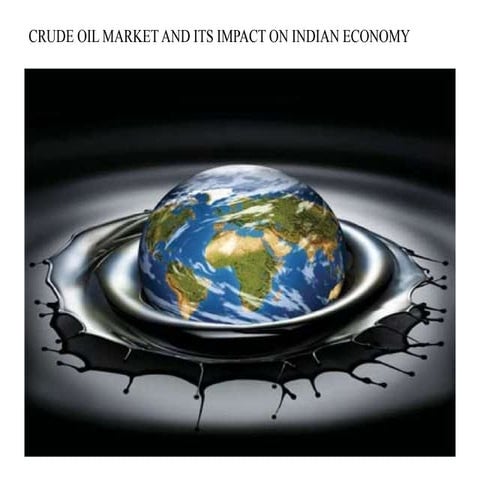 Crude oil and its price impact on economy | PPTX