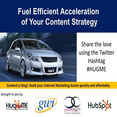 Fuel Efficient Acceleration of Your Content Strategy