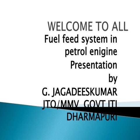 Fuel feed system in petrol engine ppt