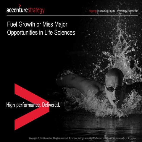 Fuel Growth or Miss Major Opportunities in Life Sciences