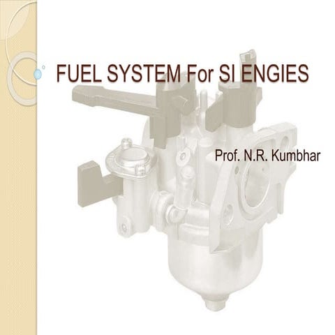 fuel system for SI engine (Carburettor).pptx