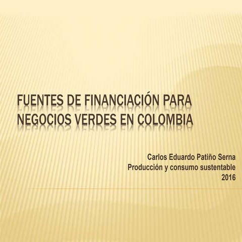 Fuentes de financiación para negocios verdes en colombia