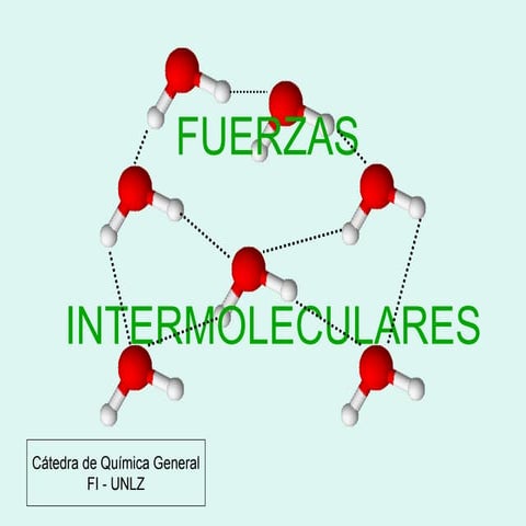 FUERZAS_intermoleculares_Quimica_Inorganica.ppt
