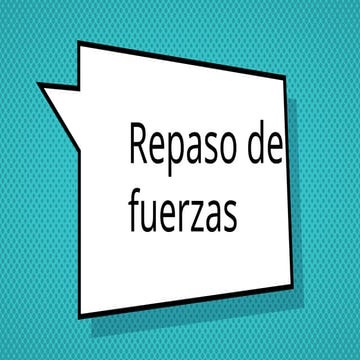 Fuerzas repaso.conceptos, definicionespptx