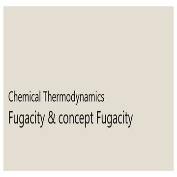 Fugacity & Concept of Fugacity