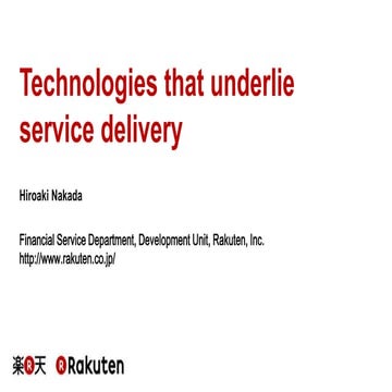 [Rakuten TechConf2014] [Fukuoka] Technologies that underlie service delivery