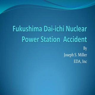 Fukushima Daiichi Nuclear Power Sta...