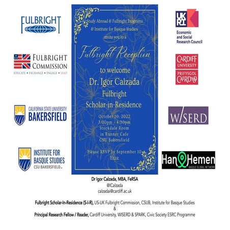 Fulbright Scholar In Residence SIR Reception at CSUB Institute for Basque Studies Dr Igor Calzada 10Oct2022.pdf