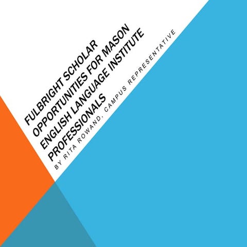 Fulbright Scholar Opportunities for Mason ELI Professionals