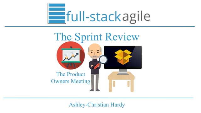Full-Stack Agile - The Sprint Review (Scrum)