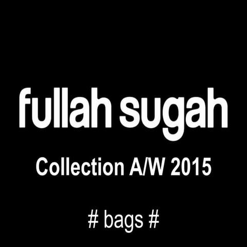 Fullah sugah collection aw 2015 bags