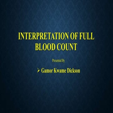 Full Blood Count (FBC)  Interpretation.pptx