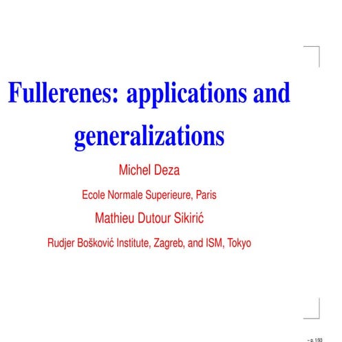 Fullerenes: applications and generalizations