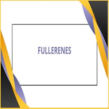 fullerenes  Chemistry Overview  (2).pptx